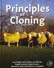 Cover of: Principles of Cloning by Ian Wilmut, Rudolf Jaenisch, John Gurdon, Robert Lanza, Michael West