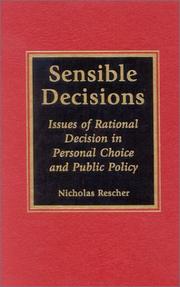 Cover of: Sensible Decisions: Issues of Rational Decision in Personal Choice and Public Policy