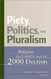 Cover of: Piety, Politics and Pluralism: Religion, the Courts, and the 2000 Election