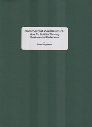 Cover of: Commercial vermiculture: how to build a thriving business in redworms