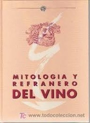 Cover of: Mitologia y refranero del vino