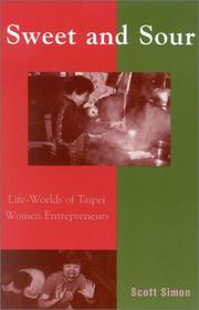 Cover of: Sweet and Sour: Life-Worlds of Taipei Women Entrepreneurs (Asian Voices (Rowman and Littlefield, Inc.).)