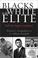 Cover of: Blacks in the White Elite