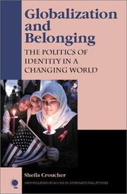 Cover of: Globalization and Belonging: The Politics of Identity in a Changing World (New Millennium Books in International Studies)