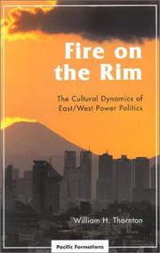 Cover of: Fire on the Rim: The Cultural Dynamics of East/West Power Politics