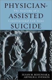 Cover of: Physician-Assisted Suicide: The Anatomy of a Constitutional Law Issue