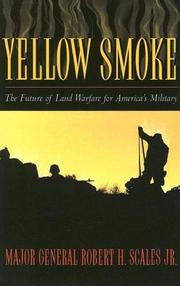 Cover of: Yellow Smoke by Major General Robert H. Scales Jr.