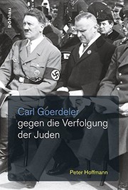Cover of: Carl Goerdeler gegen die Verfolgung der Juden by Peter Hoffmann