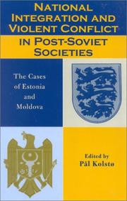 Book cover: National Integration and Violent Conflict in Post-Soviet Societies | Pl KolstВї