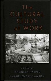 Cover of: The Cultural Study of Work