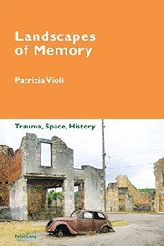 Cover of: Landscapes of Memory: Trauma, Space, History