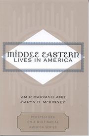 Cover of: Middle Eastern lives in America by Amir B. Marvasti, Amir B. Marvasti