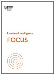 Cover of: Focus (HBR Emotional Intelligence Series) by Harvard Business Review Staff, Daniel Goleman, Heidi Grant, Amy Jen Su, Rasmus Hougaard
