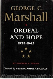 Cover of: George C. Marshall : Volume 2: Ordeal and Hope 1939 - 1942