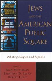 Cover of: Jews and the American Public Square: Debating Religion and Republic