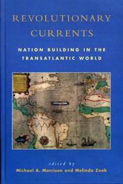 Cover of: Revolutionary currents: nation building in the transatlantic world