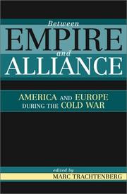 Cover of: Between Empire and Alliance by Marc Trachtenberg