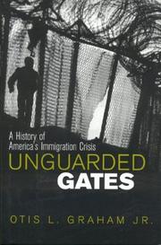 Cover of: Unguarded Gates by Otis L. Graham