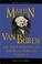 Cover of: Martin Van Buren and the emergence of American popular politics