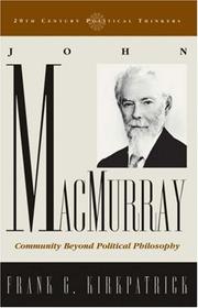 Cover of: John Macmurray: community beyond political philosophy