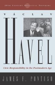 Cover of: Václav Havel: civic responsibility in the postmodern age