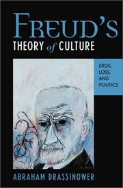 Cover of: Freud's Theory of Culture: Eros, Loss, and Politics