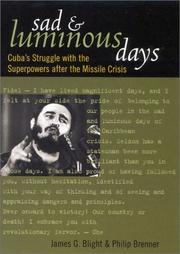 Cover of: Sad and luminous days: Cuba's struggle with the superpowers after the Missile Crisis