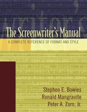Cover of: The screenwriter's manual : a complete reference of format and style