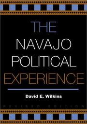 Cover of: The Navajo Political Experience, Revised Edition (Spectrum Series: Race and Ethnicity in National and Global Politics) by David E. Wilkins