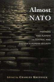 Cover of: Almost NATO: Partners and Players in Central and Eastern European Security (The New International Relations of Europe)