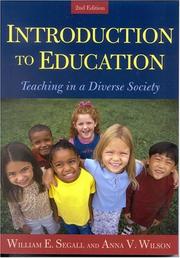 Introduction to education by William E. Segall, Anna Victoria Wilson
