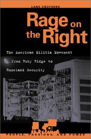 Cover of: Rage on the Right: The American Militia Movement from Ruby Ridge to Homeland Security (People, Passions, and Power)