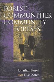 Cover of: Forest Communities, Community Forests: Struggles and Successes in Rebuilding Communities and Forests