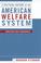 Cover of: A Political History of the American Welfare System