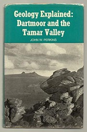 Cover of: Geology explained - Dartmoor and the Tamar Valley