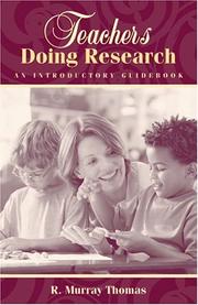 Cover of: Teachers doing research by R. Murray Thomas