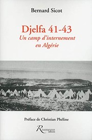 Cover of: Djelfa 41-43: un camp d'internement en Algérie  (histoire, témoignages, littérature)