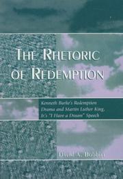 Cover of: The Rhetoric of Redemption: Kenneth Burke's Redemption Drama and Martin Luther King, Jr.'s I Have a Dream Speech