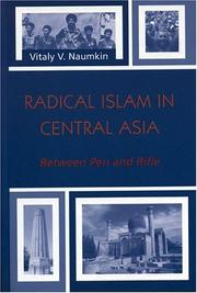 Cover of: Radical Islam in Central Asia: Between Pen and Rifle (The Soviet Bloc and After)