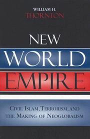 Cover of: New World Empire: Civil Islam, Terrorism, and the Making of Neoglobalism