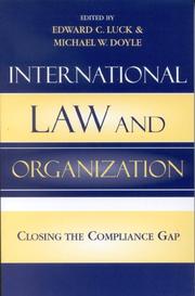 Cover of: International Law and Organization: Closing the Compliance Gap