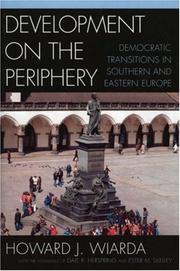 Cover of: Development on the Periphery: Democratic Transitions in Southern and Eastern Europe