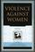 Cover of: Violence against Women (Understanding Social Problems)