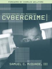 Cover of: Understanding and managing cybercrime by Samuel C. McQuade