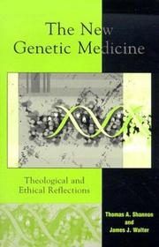 Cover of: The New Genetic Medicine: Theological and Ethical Reflections