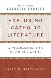 Cover of: Exploring Catholic Literature by Mary R. Reichardt