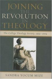 Cover of: Joining the Revolution in Theology: The College Theology Society, 1954-2004