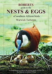 Cover of: Roberts nests & eggs of southern African birds by Warwick Rowe Tarboton