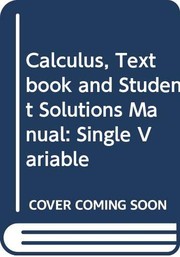 Cover of: Calculus, Textbook and Student Solutions Manual: Single Variable