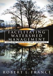 Cover of: Facilitating Watershed Management by Robert L. France